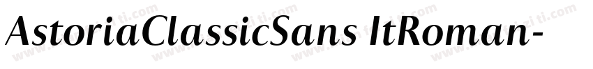 AstoriaClassicSans ItRoman字体转换